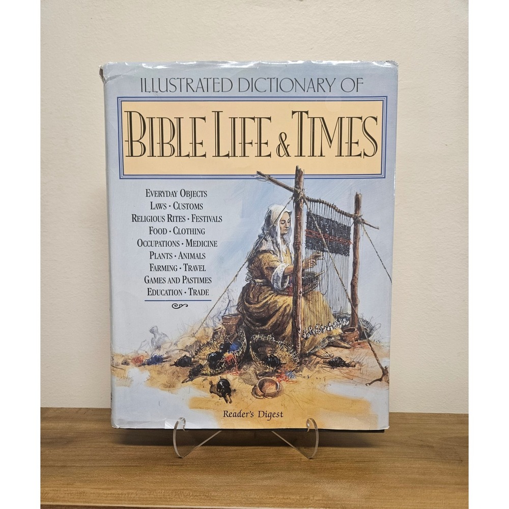 Illustrated Dictionary of Bible Life & Times Reader's Digest Hardcover 1997
